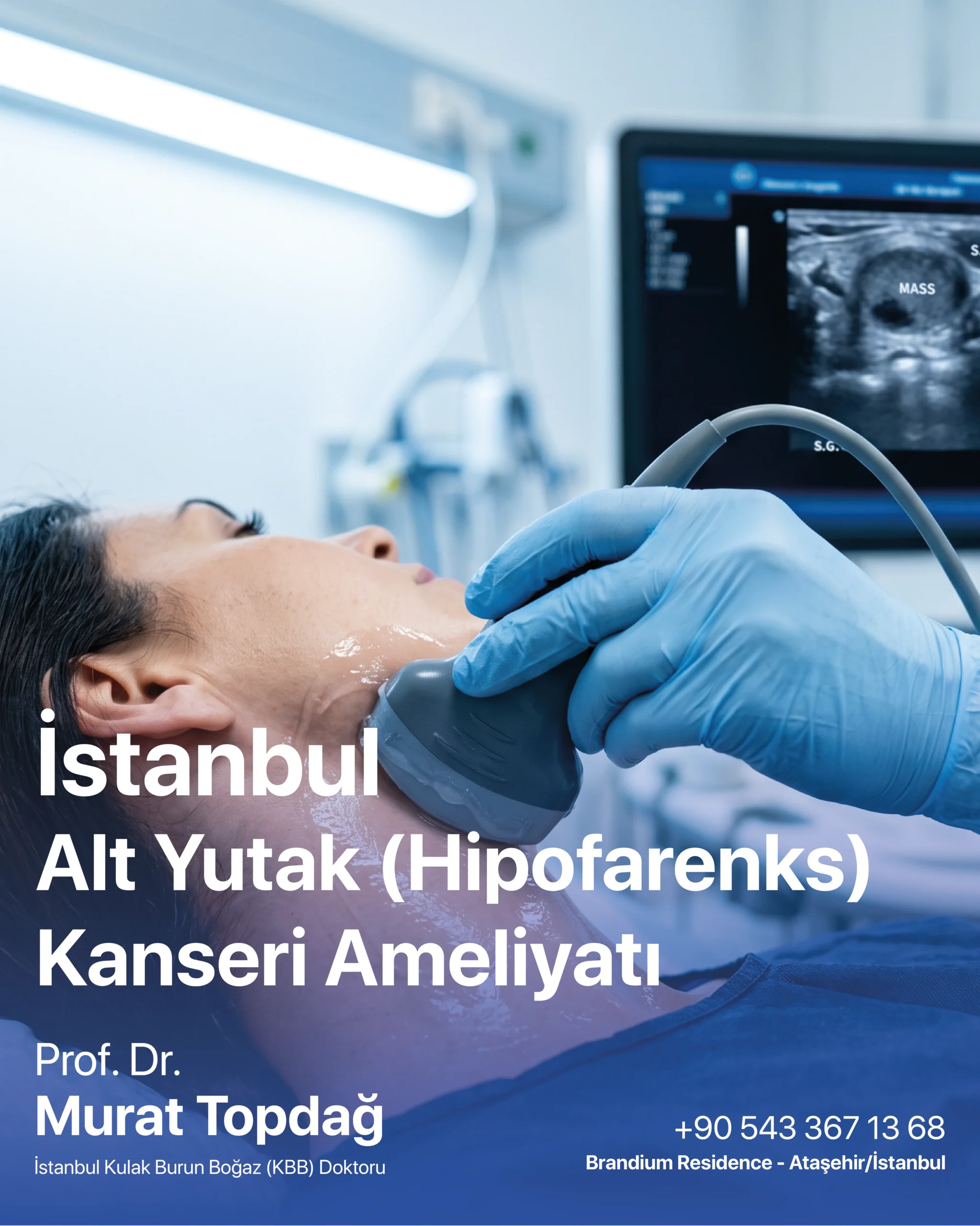 İstanbul Alt Yutak (Hipofarenks) Kanseri Ameliyatı
