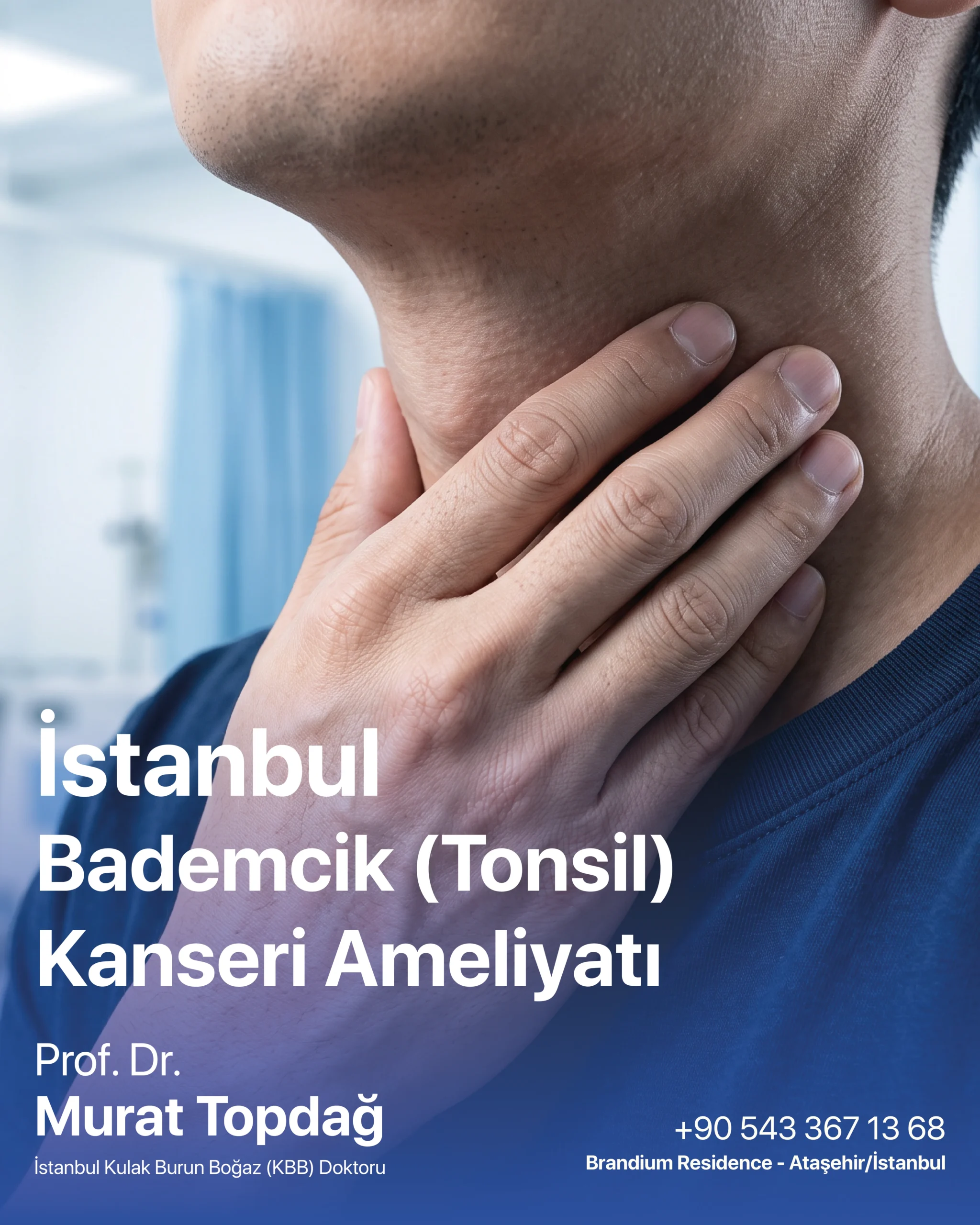 İstanbul Bademcik (Tonsil) Kanseri Ameliyatı